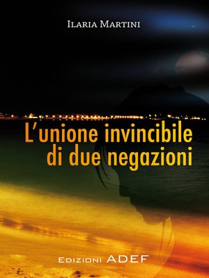 cover image of L'unione invincibile di due negazioni